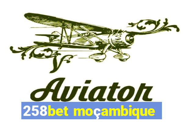 258bet moçambique